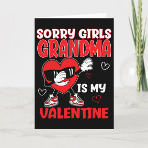 Entschuldigung Mädchen Oma ist mein Valentinstag K Karte