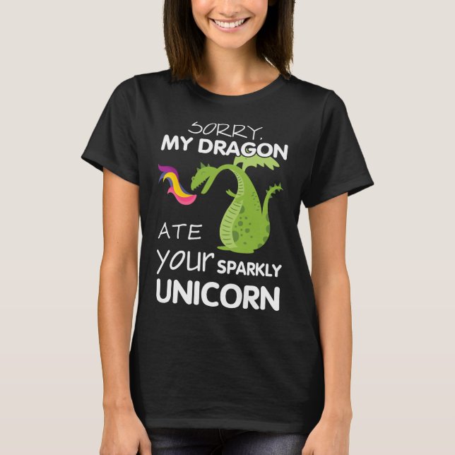 Entschuldigung, mein Drache hat deinen Funkelnd Ei T-Shirt (Vorderseite)
