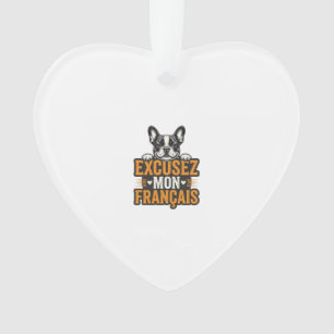 Entschuldigung Mein Französisch Französische Bulld Ornament