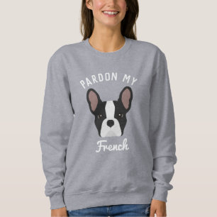Entschuldigung mein Französisch Schwarz-weißer Fra Sweatshirt