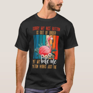 Entschuldigung, mein netter Knopf ist außer Betrie T-Shirt
