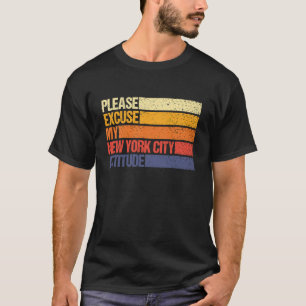 Entschuldigung Mein New Yorker Bürger Attitude for T-Shirt