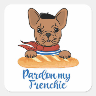 Entschuldigung, meine Frenchie - Funny French Bull Quadratischer Aufkleber