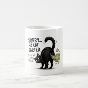Entschuldigung, meine Katze hat lustig gefurzt Sch Kaffeetasse