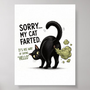 Entschuldigung, meine Katze hat lustig gefurzt Sch Poster
