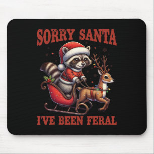 Entschuldigung Santa, ich bin wild gewesen Lustige Mousepad