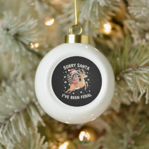 Entschuldigung Santa, ich war ein wilder Waschbär- Keramik Kugel-Ornament