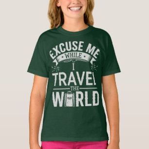 Entschuldigung, Während ich die Welt Reise Lustige T-Shirt