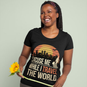 Entschuldigung, Während Ich Die Welt Reise - Vinta T-Shirt