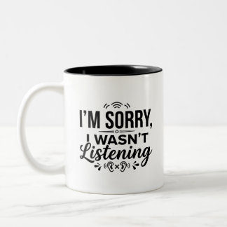 Entschuldigung war nicht genug Zweifarben-Kaffeeta Zweifarbige Tasse