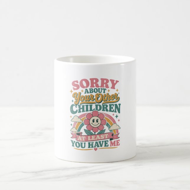 Entschuldigung wegen deiner Kinder  Muttergeschenk Kaffeetasse (Mittel)