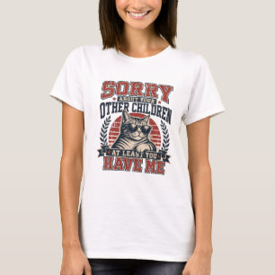 Entschuldigung wegen Ihrer Kinder Vintage Katzenmu T-Shirt