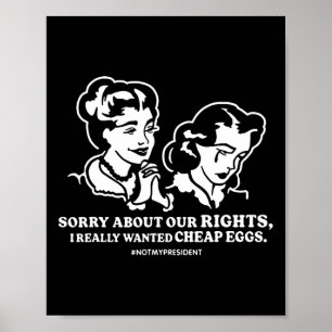 Entschuldigung wegen unserer Rechte Ich wollte wir Poster