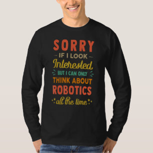 Entschuldigung, wenn ich interessiert aussehe. Den T-Shirt