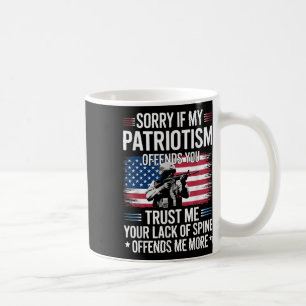 Entschuldigung, wenn mein Patriotismus Sie beleidi Kaffeetasse