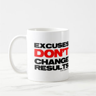 Entschuldigungen ändern nicht Ergebnisse Kaffeetasse