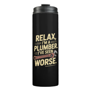 Entspann dich, ich bin Klempner - Klempner Lustig  Thermosbecher