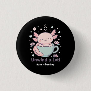 Entspann-dich-viel Süßer Axolotl in Teetasse Kawai Button