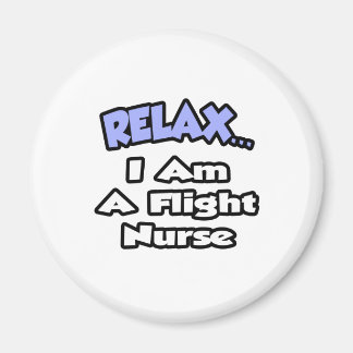 Entspannen .. Ich bin Flugkrankenschwester Magnet