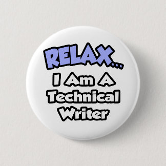 Entspannen ... Ich bin Technischer Schriftsteller Button