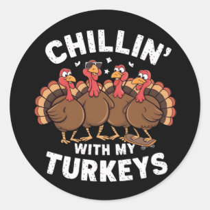 Entspannen mit meinen Truthähnen Thanksgiving-Fami Runder Aufkleber