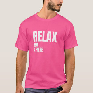 Entspannen Sie Ben ist hier populäre Geburtsnamen T-Shirt