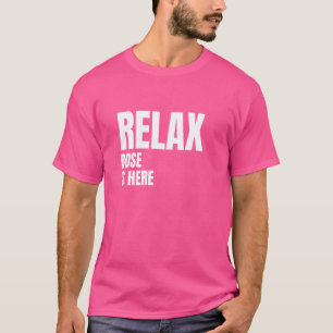 Entspannen Sie Rose ist hier populäre Geburtsnamen T-Shirt