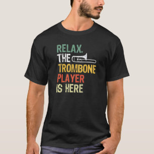Entspannen Sie sich beim Trombone-Player T-Shirt