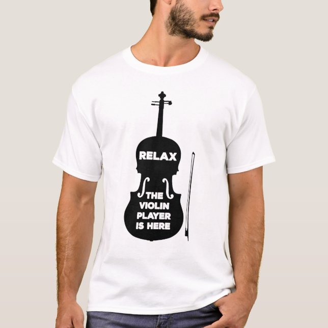 Entspannen Sie sich beim Violin Player T-Shirt (Vorderseite)