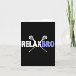Entspannen Sie sich Bro Funny Lacrosse Player Quot Karte