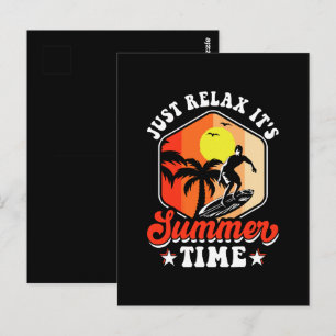 Entspannen Sie sich einfach, es ist Sommerzeit Postkarte