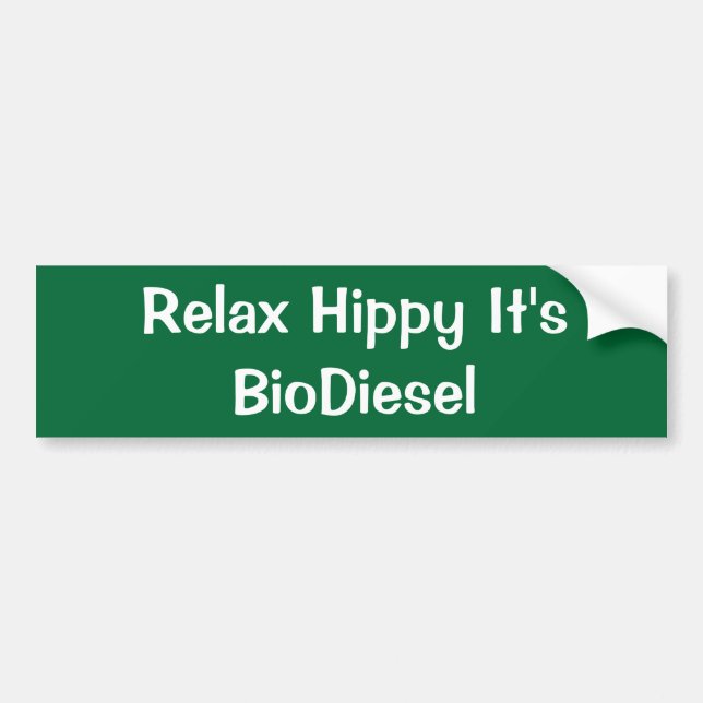 Entspannen Sie sich Hippie, die es Biodiesel ist Autoaufkleber (Vorne)