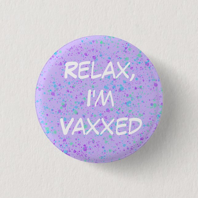 Entspannen Sie sich, ich bin Vaxxed Button-On Butt Button (Vorderseite)