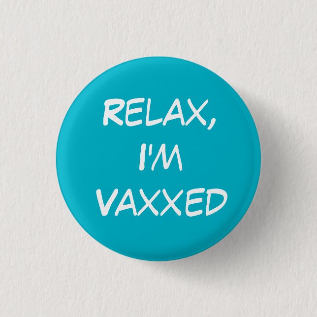 Entspannen Sie sich, ich bin Vaxxed Button-On Butt Button (Vorderseite)