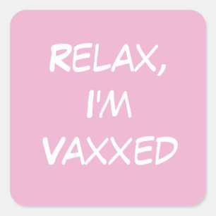 Entspannen Sie sich, ich bin Vaxxed Pink Sticker