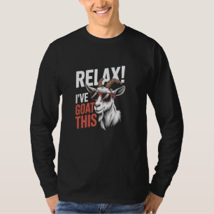 Entspannen Sie sich, ich habe diese lustige Ziegen T-Shirt