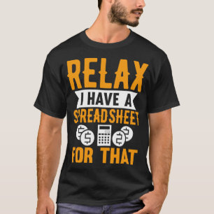 Entspannen Sie sich, ich habe eine Tabelle für die T-Shirt