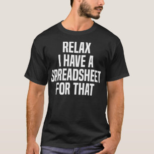 Entspannen Sie sich, ich habe eine Tabelle für die T-Shirt