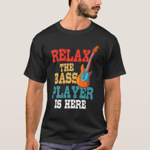 Entspannen Sie sich im Bass Player ist Musik Elect T-Shirt