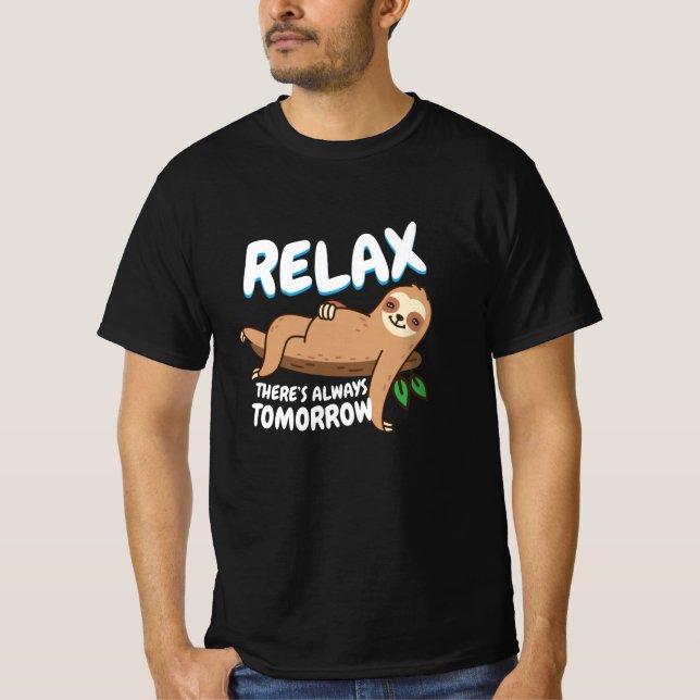 Entspannen Sie sich immer in der Zukunftszeit T-Shirt (Vorderseite)
