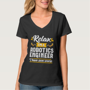 Entspannen Sie sich Robotik-Ingenieur Mechaniker W T-Shirt