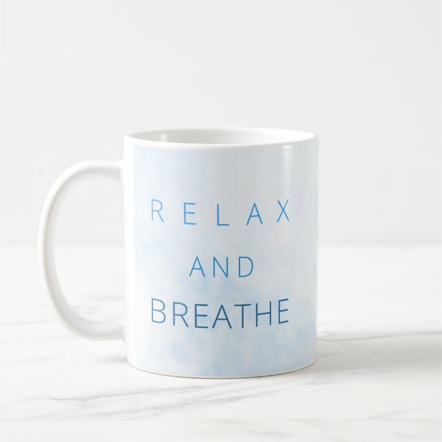 Entspannen Sie sich und atmen Sie Motivierend Wass Kaffeetasse (Links)