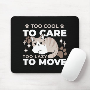 Entspannte & lazy Vibes für Cat Lovers Design Mousepad
