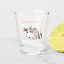 Entspannte & lazy Vibes für Cat Lovers Design Schnapsglas