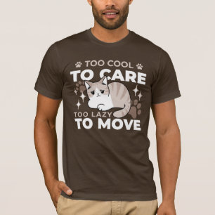 Entspannte & lazy Vibes für Cat Lovers Design T-Shirt