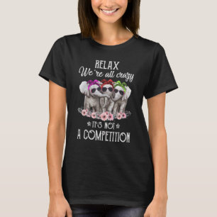 Entspannter Elefant Wir Sind Alle Verrückt Es Ist T-Shirt
