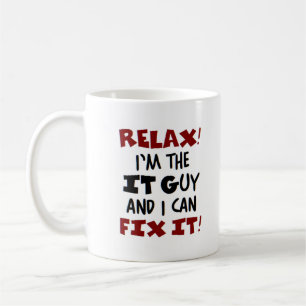 Entspannung! Der Typ ist hier! Kaffeetasse