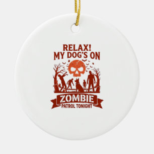 Entspannung Hund Zombie Patrouille Heute Abend Hal Keramik Ornament