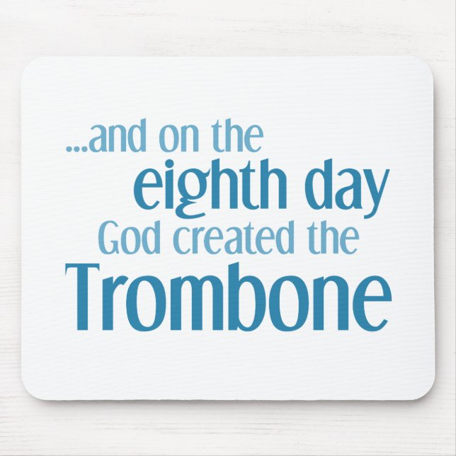 Entstehung des Trombons Mousepad (Vorne)