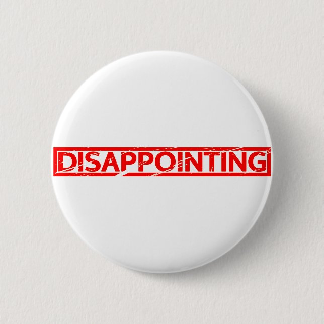 Enttäuschende Briefmarke Button (Vorderseite)